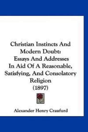 Christian Instincts And Modern Doubt