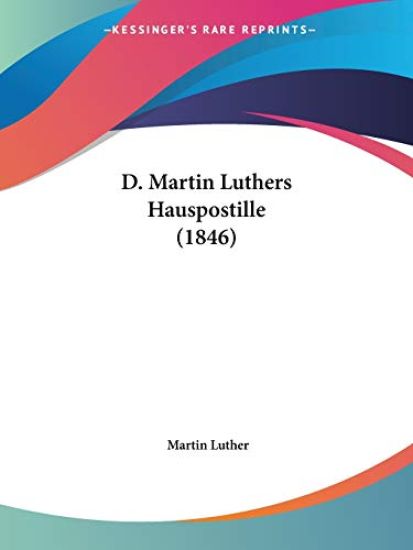 Luther, M: D. Martin Luthers Hauspostille (1846)