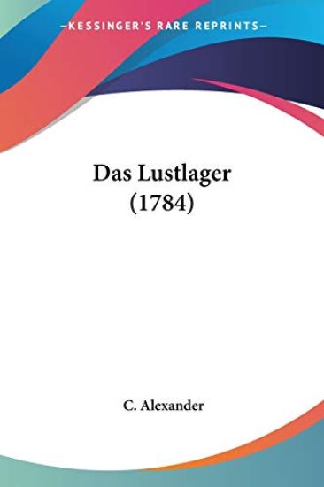 Alexander, C: Lustlager (1784)
