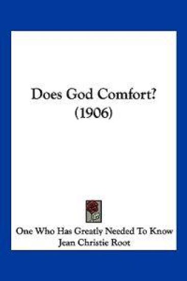 Does God Comfort? (1906)