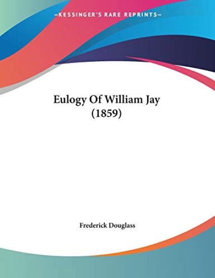 Eulogy Of William Jay (1859)