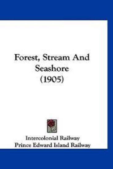 Forest, Stream And Seashore (1905)