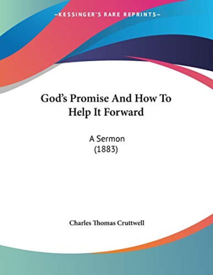 Cruttwell, C: God's Promise And How To Help It Forward