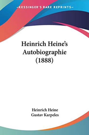 Heine, H: Heinrich Heine's Autobiographie (1888)
