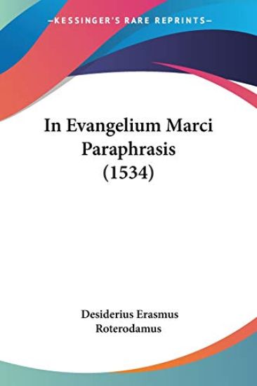 In Evangelium Marci Paraphrasis (1534)