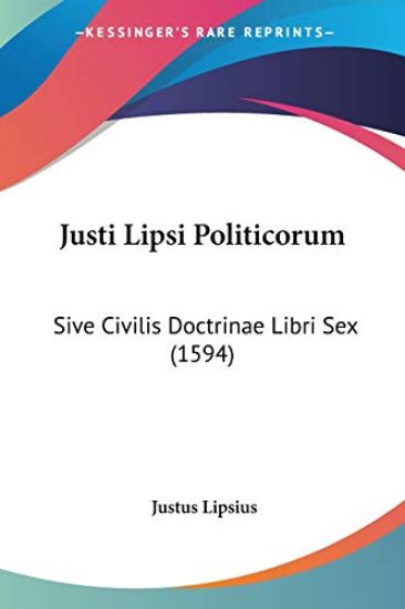 Justi Lipsi Politicorum