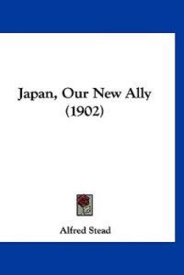 Japan, Our New Ally (1902)