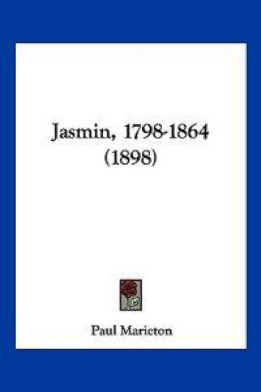 Jasmin, 1798-1864 (1898)