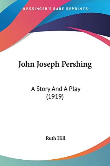 John Joseph Pershing