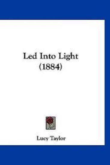 Led Into Light (1884)