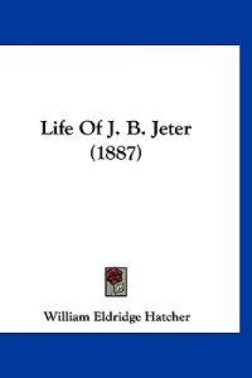Life Of J. B. Jeter (1887)