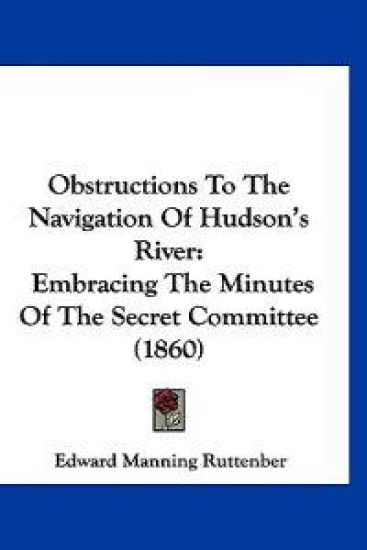 Obstructions To The Navigation Of Hudson's River