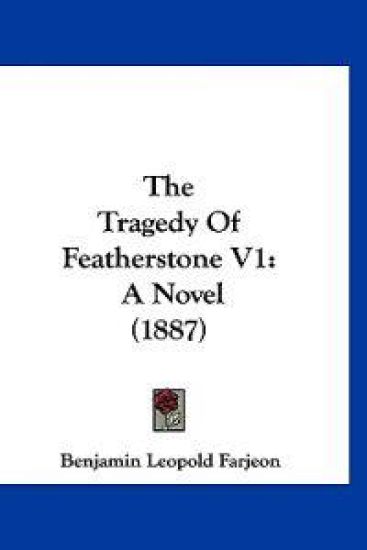 The Tragedy Of Featherstone V1