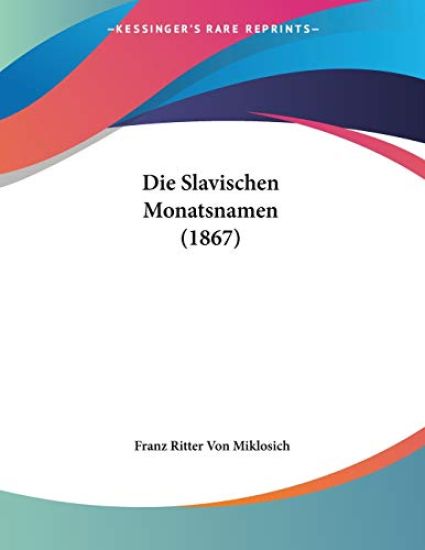 Miklosich, F: Slavischen Monatsnamen (1867)