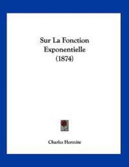Sur La Fonction Exponentielle (1874)