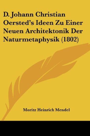 D. Johann Christian Oersted's Ideen Zu Einer Neuen Architekt