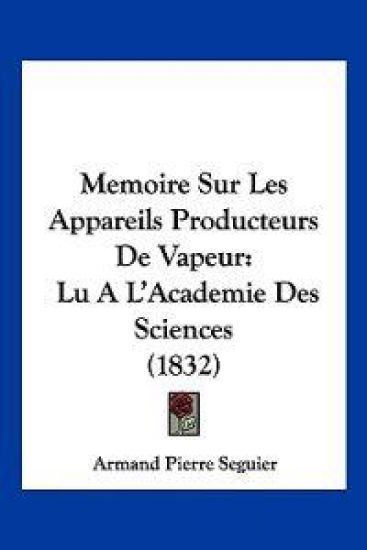 Memoire Sur Les Appareils Producteurs De Vapeur