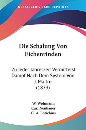 Wohmann, W: Schalung Von Eichenrinden