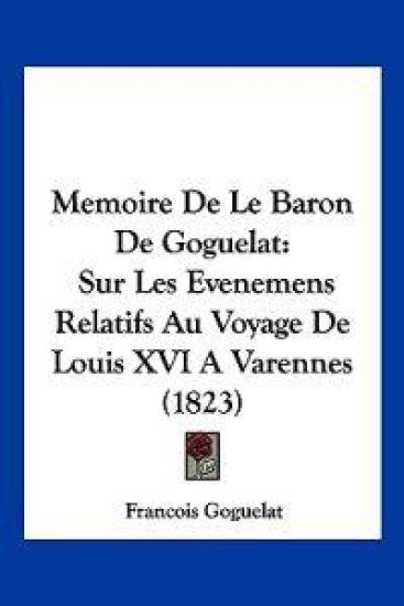 Memoire De Le Baron De Goguelat