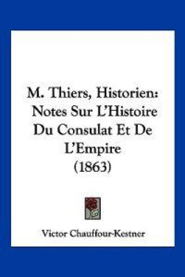 M. Thiers, Historien