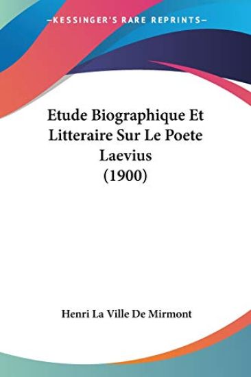 Etude Biographique Et Litteraire Sur Le Poete Laevius (1900)