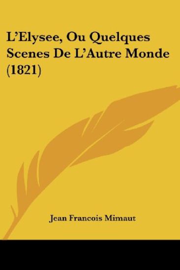 L'Elysee, Ou Quelques Scenes De L'Autre Monde (1821)