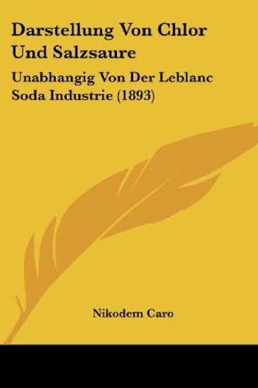 Caro, N: Darstellung Von Chlor Und Salzsaure