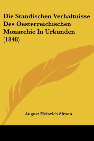 Simon, A: Standischen Verhaltnisse Des Oesterreichischen Mon