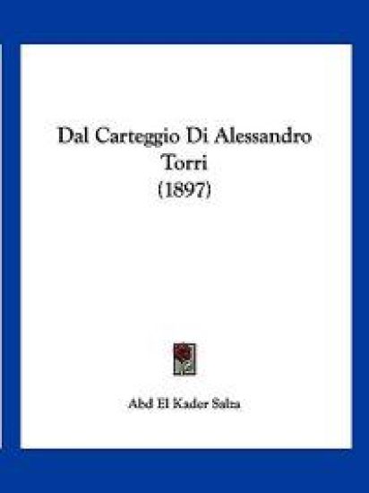 Dal Carteggio Di Alessandro Torri (1897)
