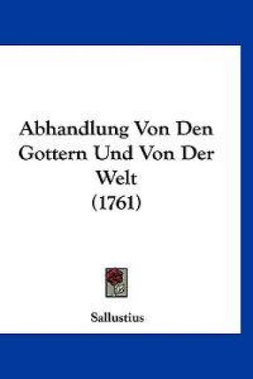 Sallustius: Abhandlung Von Den Gottern Und Von Der Welt (176