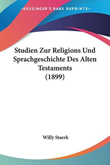 Staerk, W: Studien Zur Religions Und Sprachgeschichte Des Al