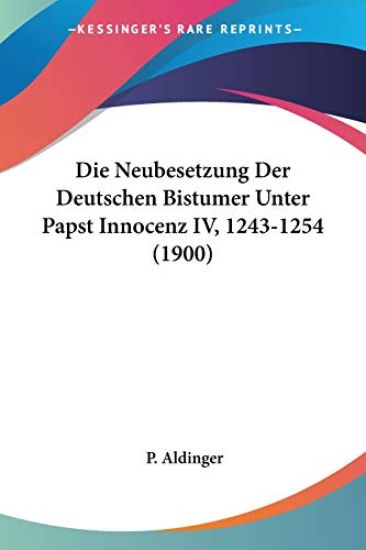 Aldinger, P: Neubesetzung Der Deutschen Bistumer Unter Papst