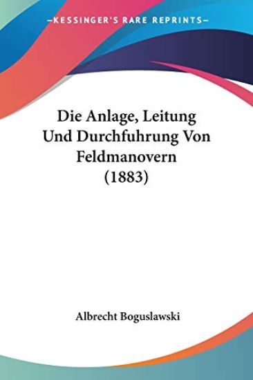 Boguslawski, A: Anlage, Leitung Und Durchfuhrung Von Feldman