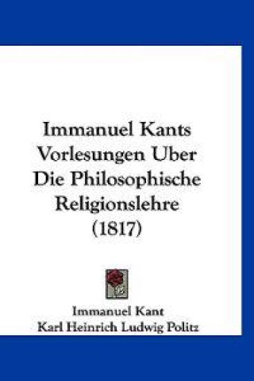 Politz, K: Immanuel Kants Vorlesungen Uber Die Philosophisch
