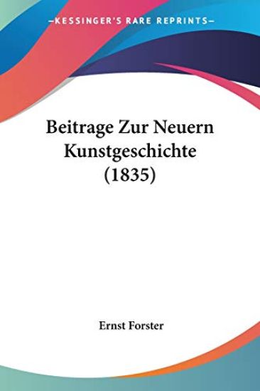 Forster, E: Beitrage Zur Neuern Kunstgeschichte (1835)
