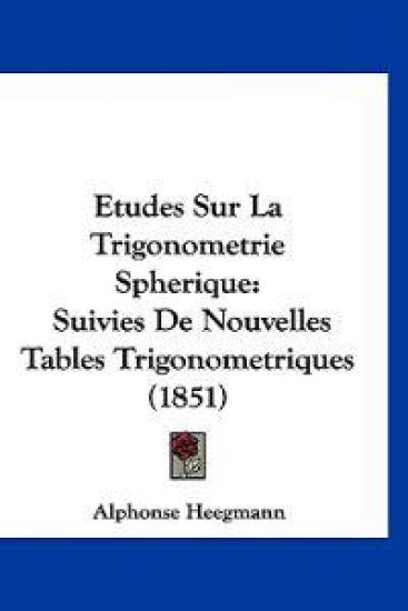 Etudes Sur La Trigonometrie Spherique
