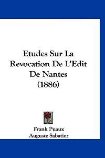 Etudes Sur La Revocation De L'Edit De Nantes (1886)