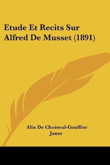 Etude Et Recits Sur Alfred De Musset (1891)