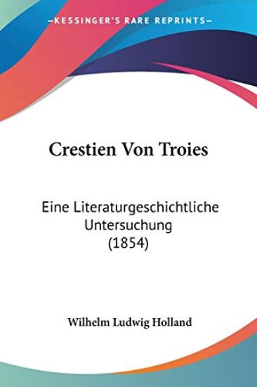 Holland, W: Crestien Von Troies