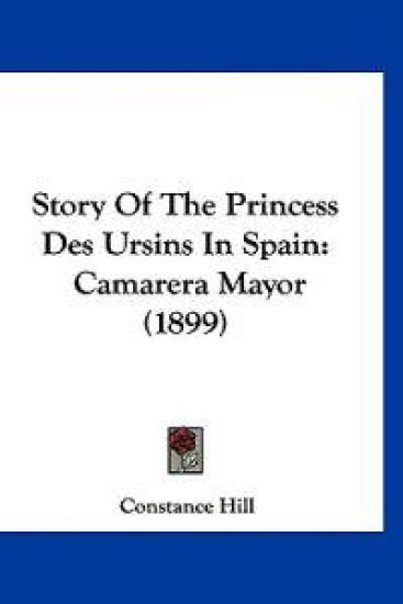 Story Of The Princess Des Ursins In Spain