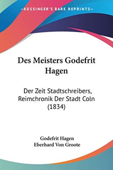 Hagen, G: Meisters Godefrit Hagen
