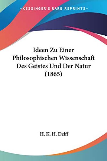 Delff, H: Ideen Zu Einer Philosophischen Wissenschaft Des Ge