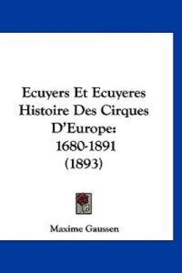 Ecuyers Et Ecuyeres Histoire Des Cirques D'Europe