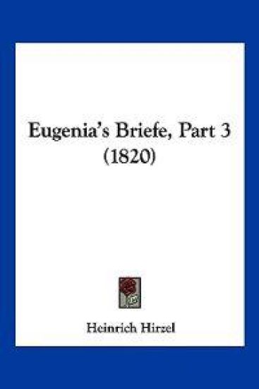 Hirzel, H: Eugenia's Briefe, Part 3 (1820)