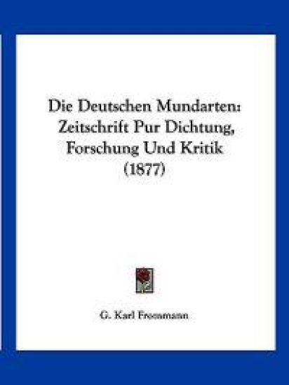 Frommann, G: Deutschen Mundarten