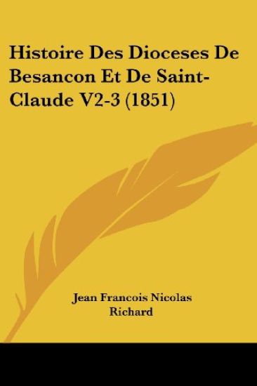 Histoire Des Dioceses De Besancon Et De Saint-Claude V2-3 (1851)