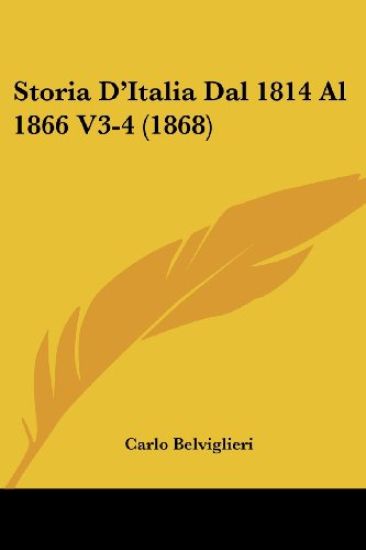 Storia D'Italia Dal 1814 Al 1866 V3-4 (1868)