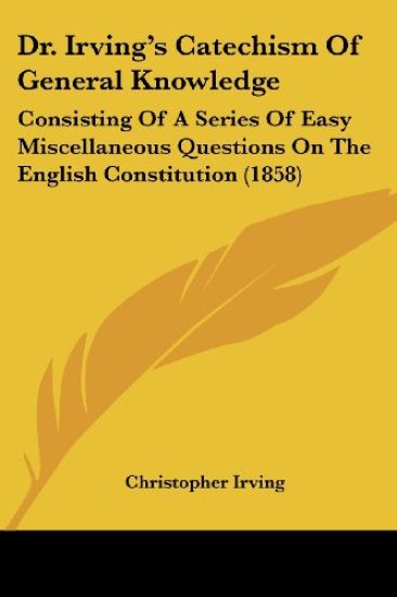Dr. Irving's Catechism Of General Knowledge