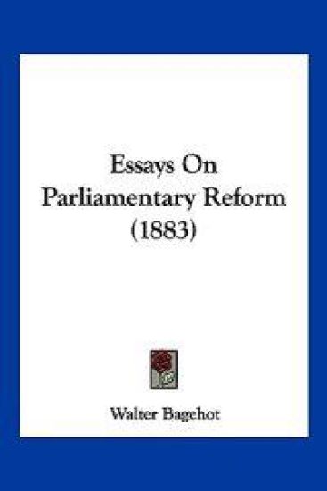 Essays On Parliamentary Reform (1883)