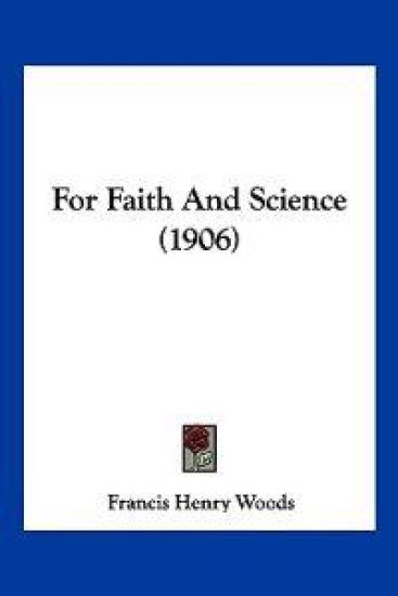 For Faith And Science (1906)